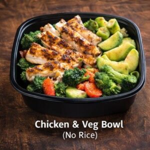 Chicken & Veg Bowl (No Rice)